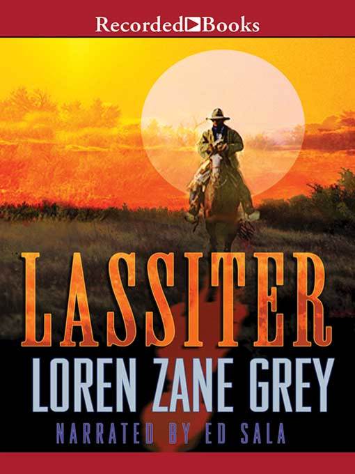 Title details for Lassiter by Loren Zane Grey - Wait list